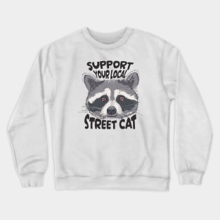 Support You Local Street Cat Crewneck Sweatshirt